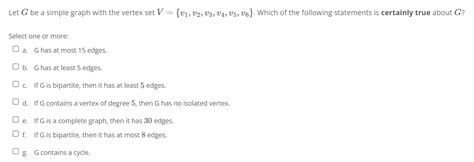 Solved Let G Be A Simple Graph With The Vertex Set V V1 Chegg