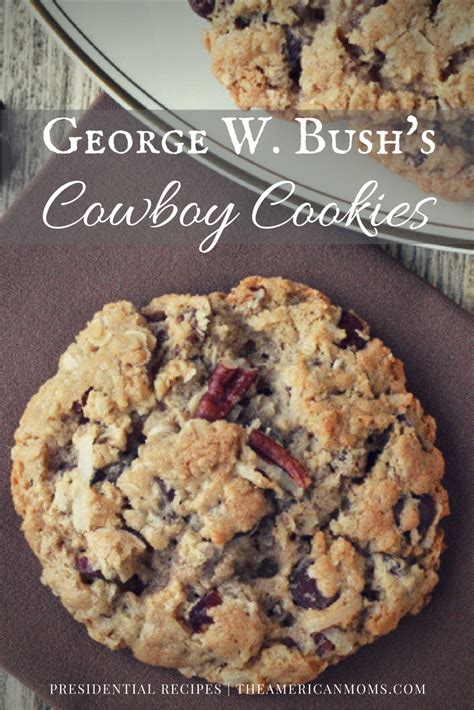 George W Bushs Cowboy Cookies The American Moms