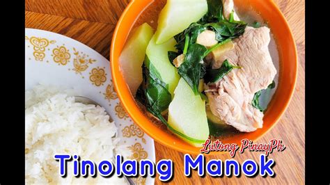 Tinolang Manok Tinolang Manok With Chayote Sayote Chicken Tinola