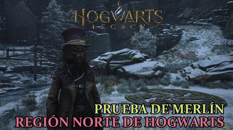 Hogwarts Legacy Prueba De Merl N Regi N Norte De Hogwarts Junto A