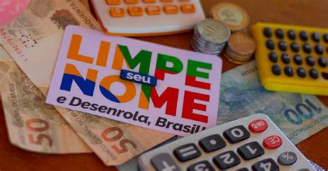 Entenda A Diferen A Entre Limpa Nome Serasa E Desenrola Brasil