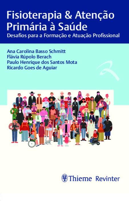 Fisioterapia E Aten O Prim Ria Sa De Desafios Para A Forma O E