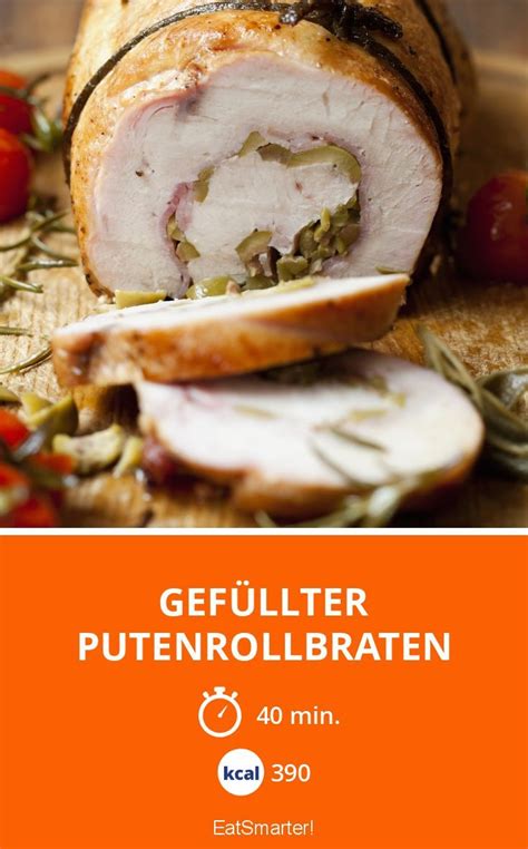 Gefüllter Putenrollbraten Rezept Putenrollbraten Gefüllte