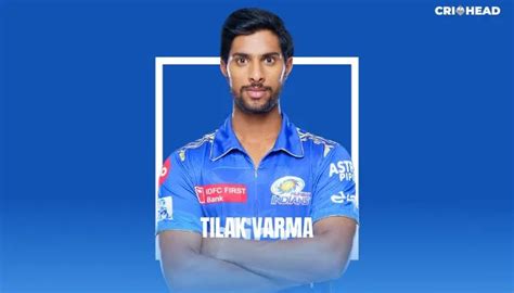 Tilak Varma Net Worth 2023 Ipl Salary Price Auction Wife