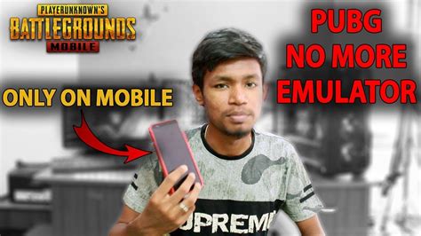 PUBG Mobile No More Emulator Only On Mobile YouTube