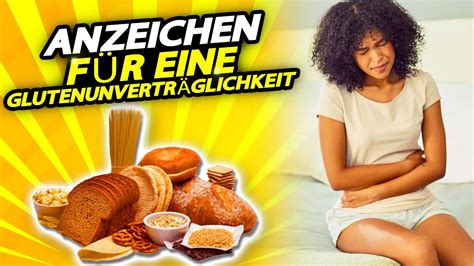 Anzeichen F R Eine Glutenunvertr Glichkeit Youtube