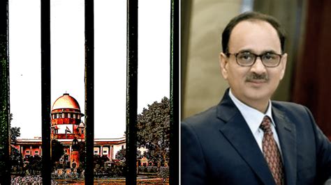 Breaking Cbi Director Alok Verma Moves Supreme Court Bar And Bench