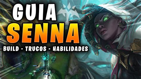 Senna Guia Adcbuild Runas Combos Trucoscon Tenyasha Youtube