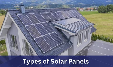 Understanding the Types of Solar Panels: A Comprehensive Guide - DELTA ...