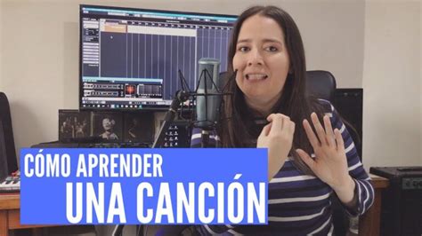 C Mo Aprender La Letra De Una Canci N T Cnicas Efectivas Y Consejos