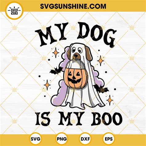 My Dog Is My Boo Svg Funny Ghost Dog Svg Dog Halloween Svg Png Dxf