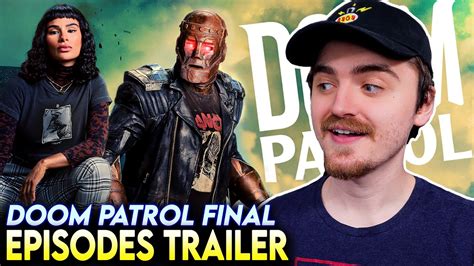 Doom Patrol Season 4 Final Episodes Trailer Breakdown Youtube