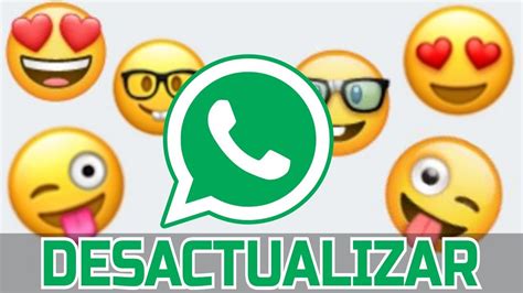 Cómo desactualizar o volver una aplicación whatsapp o regresar a