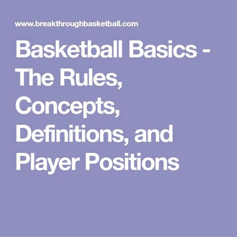 Basketball Basics The Rules Concepts Definitions And Player