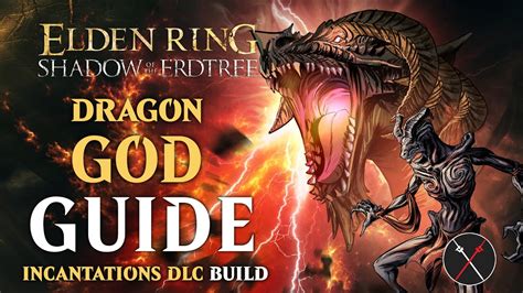 Shadow Of The Erdtree Dragon Incantation Build How To Build A Dragon