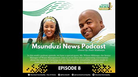 Msunduzi News Podcast Episode 8 Mr Wilson Mhlongo Senior Manager