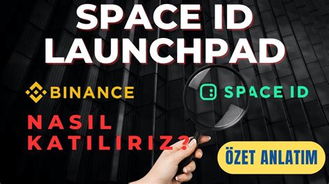 Space Id Launchpad Nasil Katilinir Zet Anlatim Space Id Token N