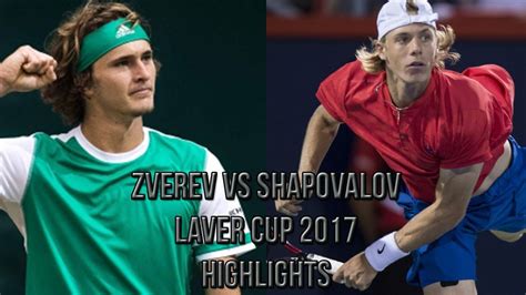 Alexander Zverev Vs Denis Shapovalov Laver Cup Highlights Hd