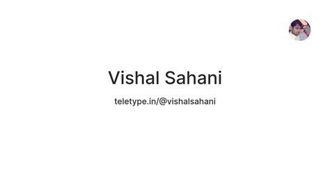 Vishal Sahani Teletype