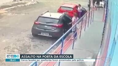 Boa Noite Esp Rito Santo Criminosos Rendem M Es E Roubam Carros Na