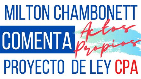 Chambonett Comenta Actos Propios De La Profesión En Proyecto De Ley Del