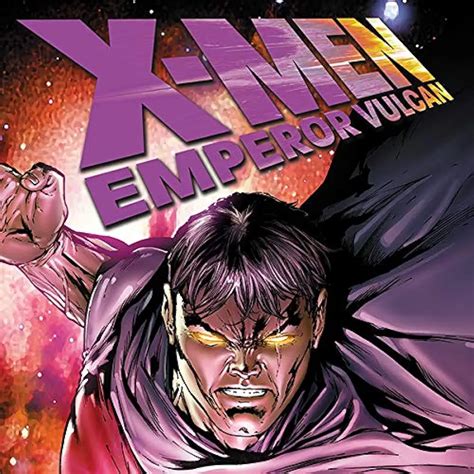 X Men Emperor Vulcan Marvel Comics Series Comicscored