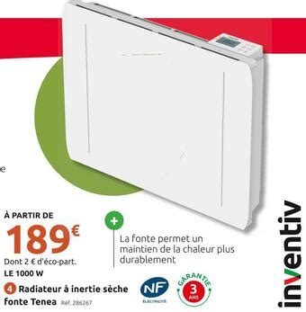 Promo Inventiv Radiateur Inertie S Che Fonte Tenea Chez Mr Bricolage