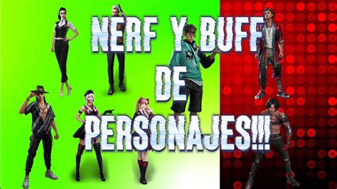 FF Todos Los BUFFS Y NERFS De Personajes Free Fire Garenafreefire