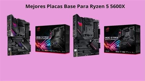 Las Mejores Placas Base Ddr En