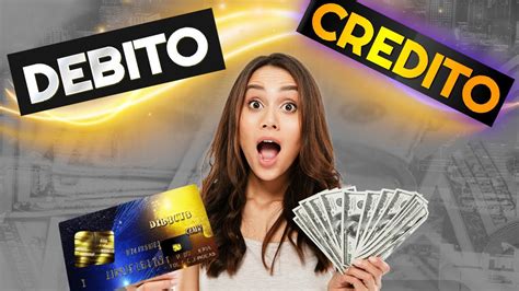 🤔💳💸 ¿cuál Elegir Tarjeta De Débito Vs Tarjeta De Crédito Ventajas Y