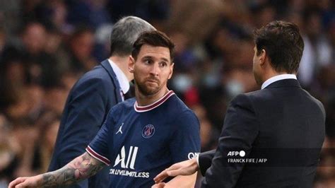 Pembelaan Untuk Pochettino Yang Ganti Lionel Messi Saat Psg Butuh Gol