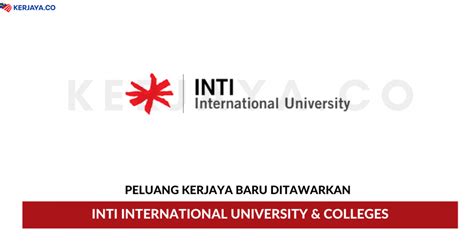 Jawatan Kosong Terkini INTI International University Colleges Kerja