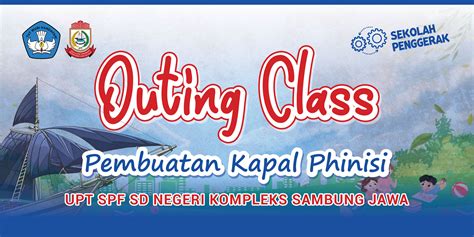 Outing Class Banner Design Desain Banner Pembuatan Kapal Gerak