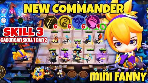 New Commander Fanny Skill 3 Magic Chess Combo Magic Chess Terkuat 2022 Mobile Legend Youtube