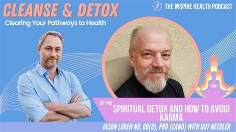 Ep 145 Spiritual Detox And How To Avoid Karma With Guy Steven Needler