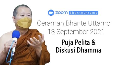 Ceramah Bhante Uttamo September Puja Pelita Dan Diskusi