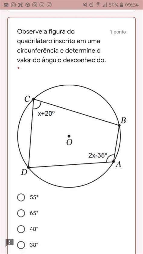 Observe a figura do quadrilátero inscrito em uma circunferência e