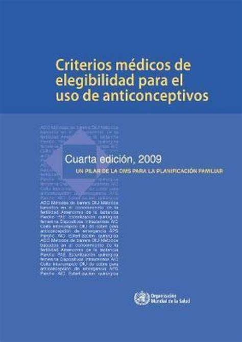 Criterios Medicos De Elegibilidad Para El Uso De Anticonceptivos