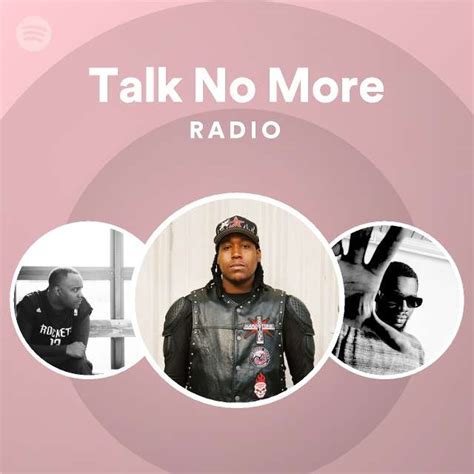 Talk No More Radio Playlist By Spotify Spotify