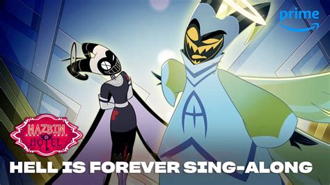 Hell Is Forever Sing Along Hazbin Hotel Prime Video Youtube Music