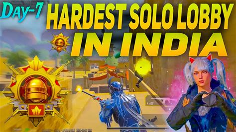 Day 7 Crown To Conqueror😱 Hardest Solo Lobby In India 🇮🇳 🥶 Every