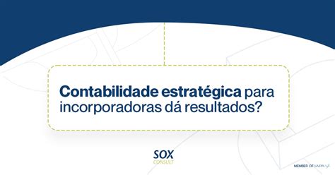 Contabilidade estratégica para incorporadoras dá resultados