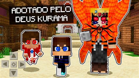 Fui Adotado Pelo Deus Da Kurama No Minecraft Youtube