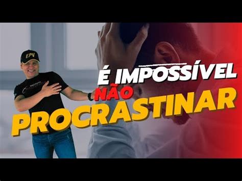 Mb Mentalidade Blindada Imposs Vel N O Procrastinar Youtube