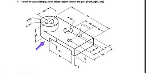 SOLVED: Follow the in-class example and finish the offset section view ...