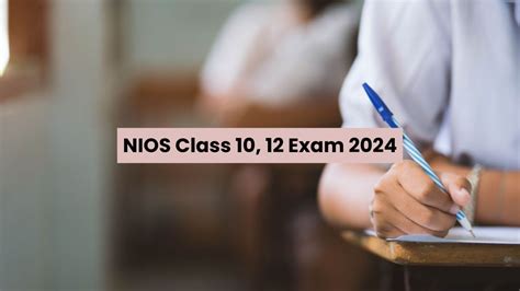 Nios Board Exam 2024 Class 10 12 Exams Begin Today Check Key