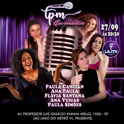 Tpm Comedia Stand Up Comedy No Lilith Comedy Show Gratuito Em S O