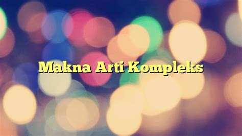 Makna Arti Kompleks Portal Tamsar