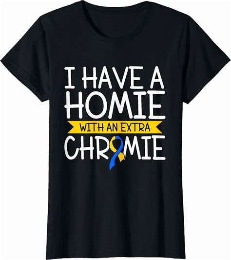 Hot Trending Kiraa Tee With I Have A Homie With An Extra Chromie T Shirt Walmart