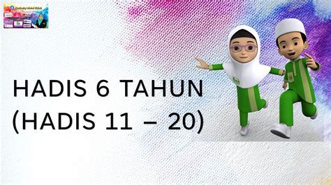 Hadis Pasti 6 Tahun Hadis Ke 11 20 Youtube